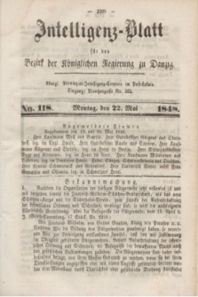 Intelligenz-Blatt für den Bezirk der Königlichen Regierung zu Danzig. 1848, No. 118 (22 Mai)