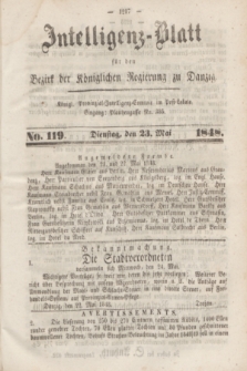 Intelligenz-Blatt für den Bezirk der Königlichen Regierung zu Danzig. 1848, No. 119 (23 Mai) + dod.