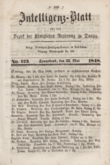 Intelligenz-Blatt für den Bezirk der Königlichen Regierung zu Danzig. 1848, No. 123 (27 Mai) + dod.