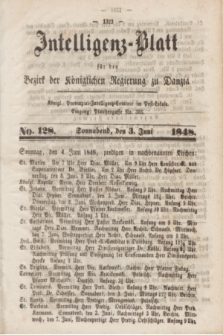 Intelligenz-Blatt für den Bezirk der Königlichen Regierung zu Danzig. 1848, No. 128 (3 Juni) + dod.