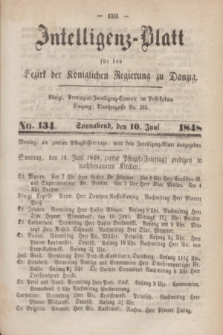 Intelligenz-Blatt für den Bezirk der Königlichen Regierung zu Danzig. 1848, No. 134 (10 Juni) + dod.