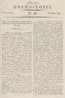 Rozmaitości : oddział literacki Gazety Lwowskiej. 1821, nr 86