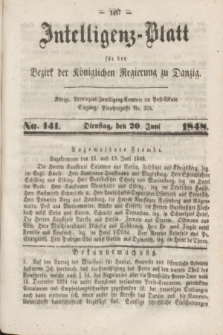 Intelligenz-Blatt für den Bezirk der Königlichen Regierung zu Danzig. 1848, No. 141 (20 Juni)