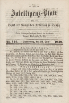 Intelligenz-Blatt für den Bezirk der Königlichen Regierung zu Danzig. 1848, No. 149 (29 Juni) + dod.