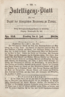 Intelligenz-Blatt für den Bezirk der Königlichen Regierung zu Danzig. 1848, No. 153 (4 Juli) + dod.