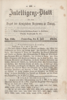 Intelligenz-Blatt für den Bezirk der Königlichen Regierung zu Danzig. 1848, No. 155 (6 Juli)