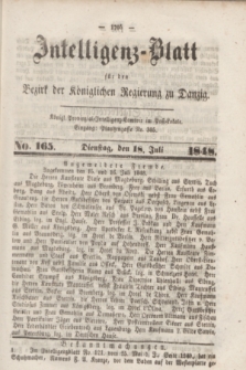 Intelligenz-Blatt für den Bezirk der Königlichen Regierung zu Danzig. 1848, No. 165 (18 Juli)