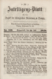 Intelligenz-Blatt für den Bezirk der Königlichen Regierung zu Danzig. 1848, No. 169 (22 Juli) + dod.
