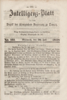 Intelligenz-Blatt für den Bezirk der Königlichen Regierung zu Danzig. 1848, No. 172 (26 Juli) + dod. + wkładka