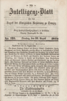 Intelligenz-Blatt für den Bezirk der Königlichen Regierung zu Danzig. 1848, No. 195 (22 August)