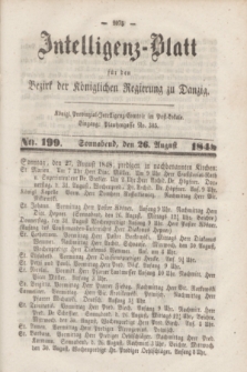 Intelligenz-Blatt für den Bezirk der Königlichen Regierung zu Danzig. 1848, No. 199 (26 August) + dod.