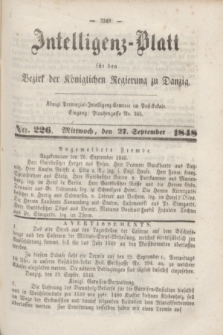 Intelligenz-Blatt für den Bezirk der Königlichen Regierung zu Danzig. 1848, No. 226 (27 September) + dod. + wkładka