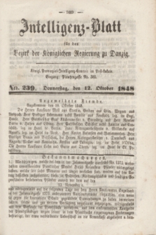Intelligenz-Blatt für den Bezirk der Königlichen Regierung zu Danzig. 1848, No. 239 (12 Oktober)