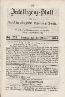 Intelligenz-Blatt für den Bezirk der Königlichen Regierung zu Danzig. 1848, No. 255 (31 Oktober)