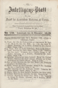 Intelligenz-Blatt für den Bezirk der Königlichen Regierung zu Danzig. 1848, No. 259 (4 November) + dod. + wkładka