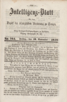 Intelligenz-Blatt für den Bezirk der Königlichen Regierung zu Danzig. 1848, No. 264 (10 November)