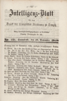 Intelligenz-Blatt für den Bezirk der Königlichen Regierung zu Danzig. 1848, No. 271 (18 November) + dod.