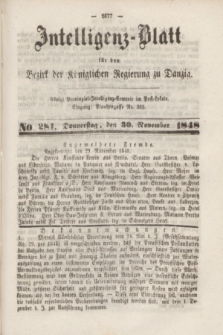 Intelligenz-Blatt für den Bezirk der Königlichen Regierung zu Danzig. 1848, No. 281 (30 November) + dod.