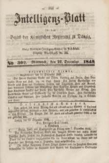 Intelligenz-Blatt für den Bezirk der Königlichen Regierung zu Danzig. 1848, No. 302 (27 December)