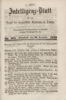 Intelligenz-Blatt für den Bezirk der Königlichen Regierung zu Danzig. 1848, No. 305 (30 December) + dod.
