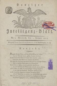 Intelligenz-Blatt für den Bezirk der Königlichen Regierung zu Danzig. 1817, No. 1 (1 Januar) + dod.