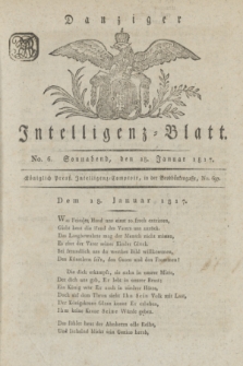 Intelligenz-Blatt für den Bezirk der Königlichen Regierung zu Danzig. 1817, No. 6 (18 Januar) + dod.