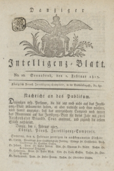 Intelligenz-Blatt für den Bezirk der Königlichen Regierung zu Danzig. 1817, No. 10 (1 Februar) + dod.