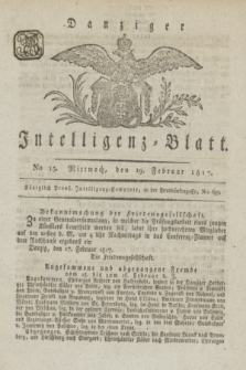 Intelligenz-Blatt für den Bezirk der Königlichen Regierung zu Danzig. 1817, No. 15 (19 Februar) + dod.