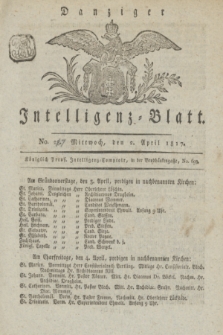 Intelligenz-Blatt für den Bezirk der Königlichen Regierung zu Danzig. 1817, No. 27 (2 April) + dod.