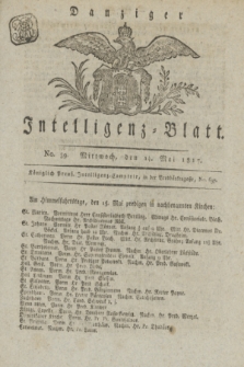 Intelligenz-Blatt für den Bezirk der Königlichen Regierung zu Danzig. 1817, No. 39 (14 Mai) + dod.