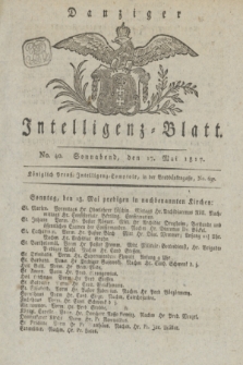 Intelligenz-Blatt für den Bezirk der Königlichen Regierung zu Danzig. 1817, No. 40 (17 Mai) + dod.