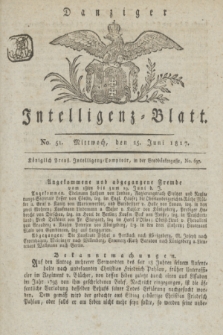 Intelligenz-Blatt für den Bezirk der Königlichen Regierung zu Danzig. 1817, No. 51 (25 Juni) + dod.