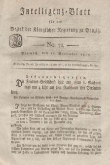 Intelligenz-Blatt für den Bezirk der Königlichen Regierung zu Danzig. 1817, No. 75 (17 September) + dod.