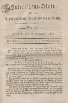 Intelligenz-Blatt für den Bezirk der Königlichen Regierung zu Danzig. 1817, No. 101 (17 December) + dod.