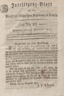 Intelligenz-Blatt für den Bezirk der Königlichen Regierung zu Danzig. 1817, No. 103 (24 December) + dod.