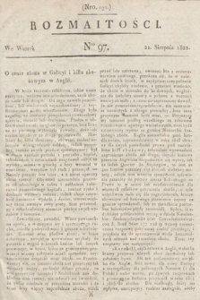 Rozmaitości : oddział literacki Gazety Lwowskiej. 1821, nr 97