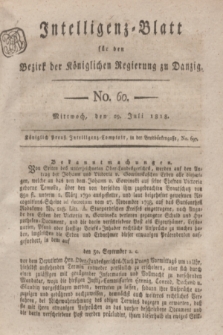 Intelligenz-Blatt für den Bezirk der Königlichen Regierung zu Danzig. 1818, No. 60 (29 Juli) + dod.