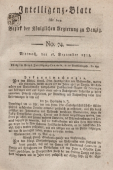 Intelligenz-Blatt für den Bezirk der Königlichen Regierung zu Danzig. 1818, No. 74 (16 September) + dod.