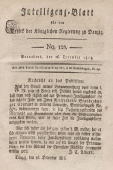 Intelligenz-Blatt für den Bezirk der Königlichen Regierung zu Danzig. 1818, No. 103 (26 December) + dod.
