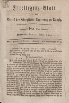 Intelligenz-Blatt für den Bezirk der Königlichen Regierung zu Danzig. 1819, No. 22 (17 März) + dod.