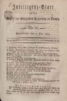 Intelligenz-Blatt für den Bezirk der Königlichen Regierung zu Danzig. 1819, No. 37 (8 Mai) + dod.