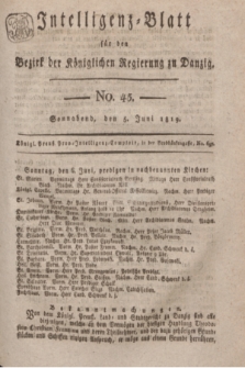 Intelligenz-Blatt für den Bezirk der Königlichen Regierung zu Danzig. 1819, No. 45 (5 Juni) + dod.