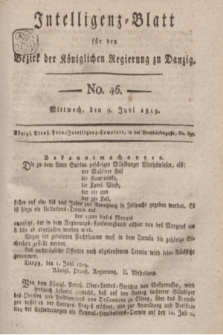 Intelligenz-Blatt für den Bezirk der Königlichen Regierung zu Danzig. 1819, No. 46 (9 Juni) + dod.