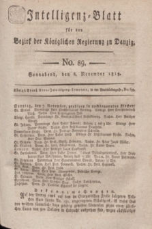 Intelligenz-Blatt für den Bezirk der Königlichen Regierung zu Danzig. 1819, No. 89 (6 November) + dod.