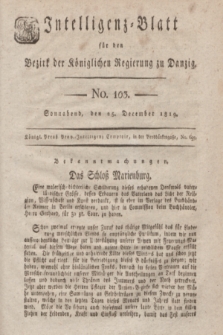 Intelligenz-Blatt für den Bezirk der Königlichen Regierung zu Danzig. 1819, No. 103 (25 Dezember) + dod.