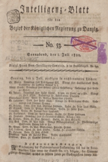 Intelligenz-Blatt für den Bezirk der Königlichen Regierung zu Danzig. 1820, No. 53 (1 Juli) + dod.