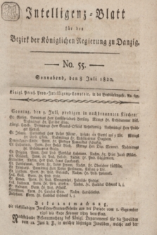 Intelligenz-Blatt für den Bezirk der Königlichen Regierung zu Danzig. 1820, No. 55 (8 Juli) + dod.