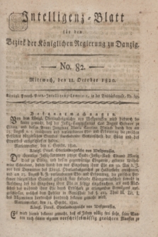 Intelligenz-Blatt für den Bezirk der Königlichen Regierung zu Danzig. 1820, No. 82 (11 October) + dod.