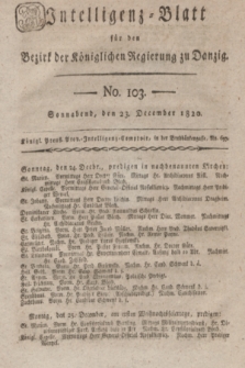 Intelligenz-Blatt für den Bezirk der Königlichen Regierung zu Danzig. 1820, No. 103 (23 December) + dod.