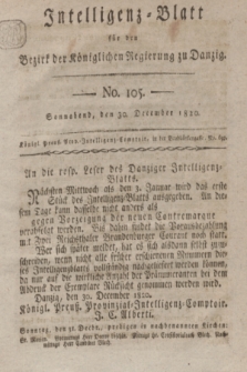 Intelligenz-Blatt für den Bezirk der Königlichen Regierung zu Danzig. 1820, No. 105 (30 Dezember) + dod. + wkładka